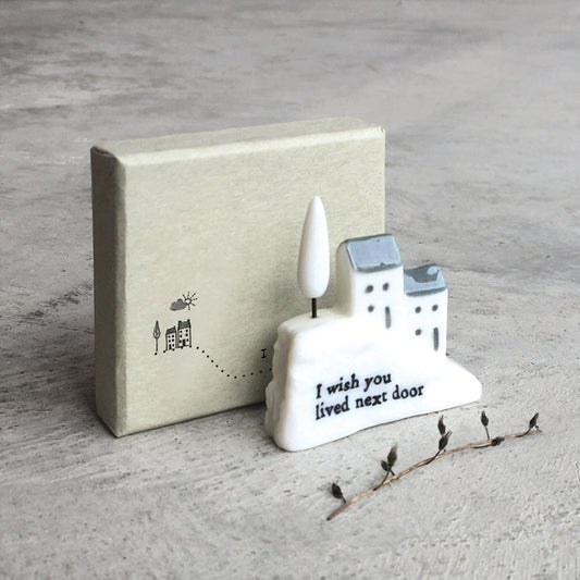 East of India Porcelain Hill House – I Wish You Lived Next Door Friendship Gift